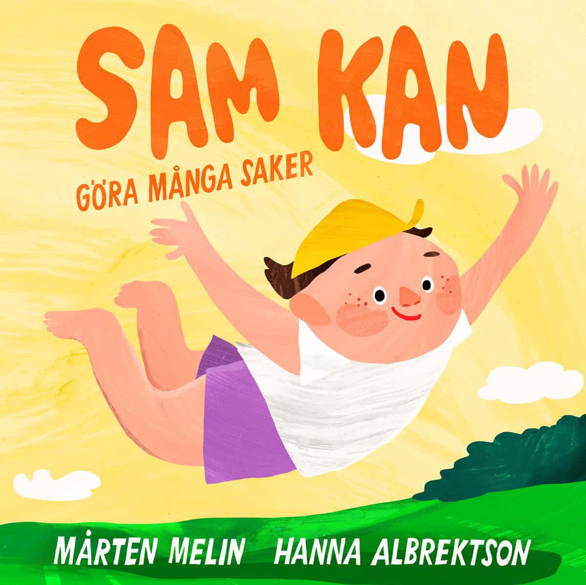 Melin, Mårten | Albrektson, Hanna | Sam kan göra många saker