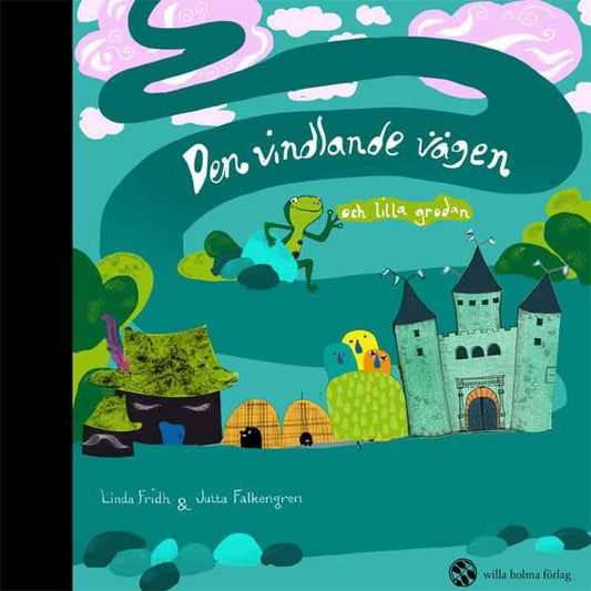 Linda, Fridh | Den vindlande vägen och lilla grodan