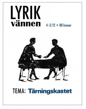 Möller, Clara [red.] | Lyrikvännen 4–5(2012) Tärningskastet