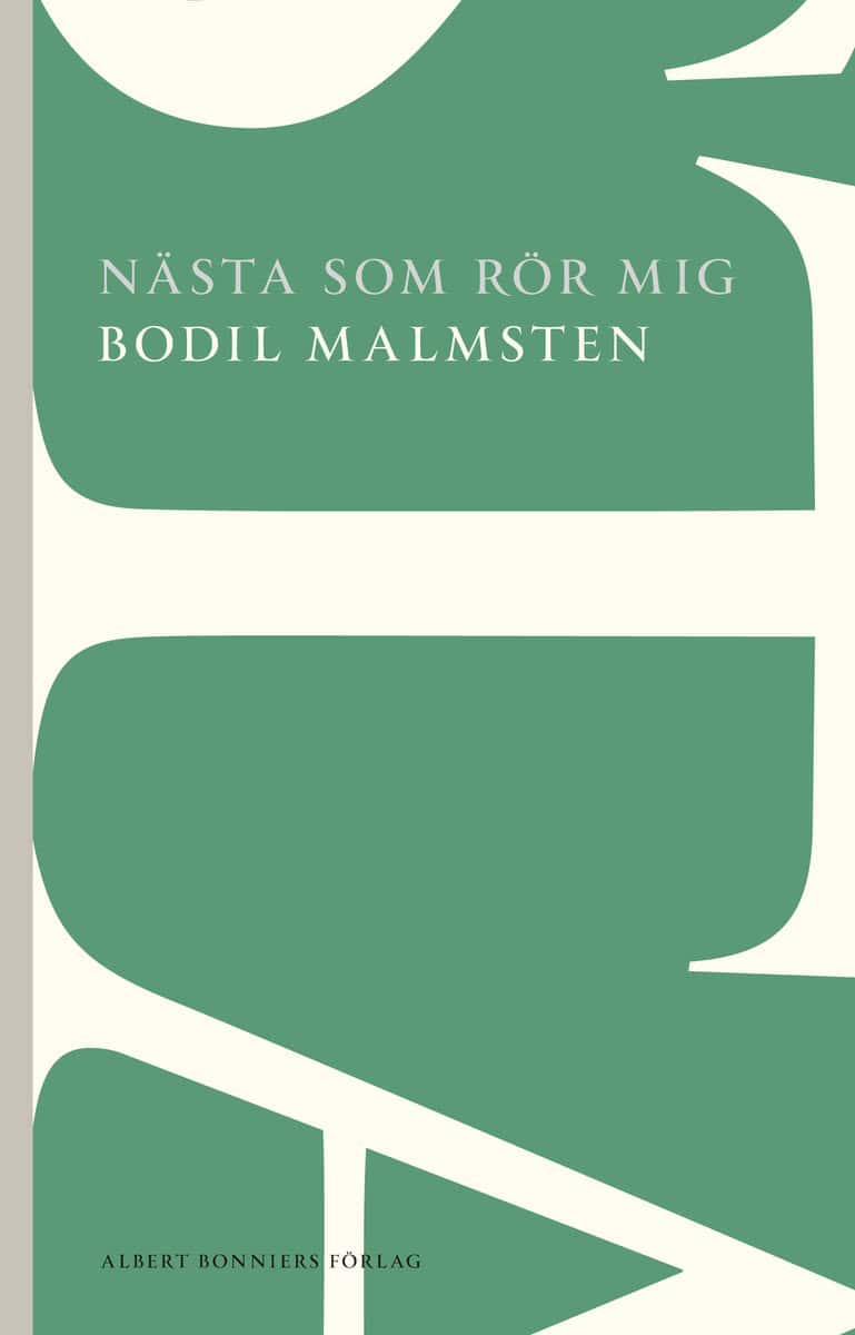 Malmsten, Bodil | Nästa som rör mig