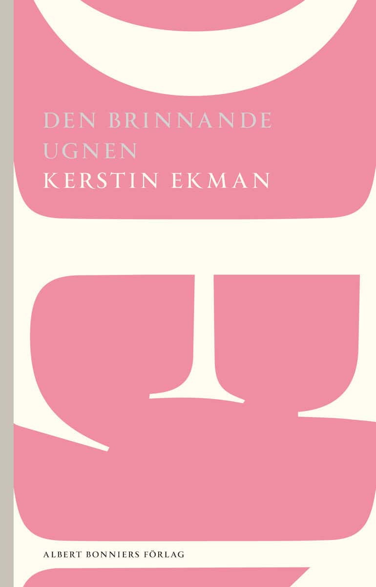 Ekman, Kerstin | Den brinnande ugnen