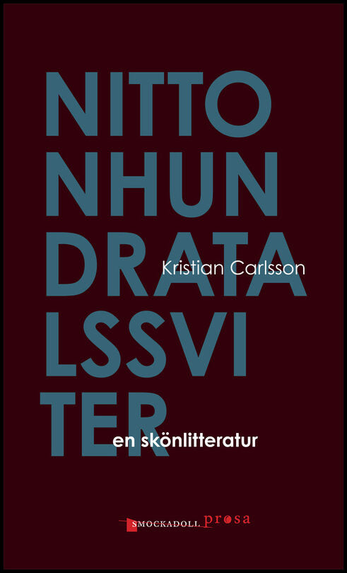Carlsson, Kristian | Nittonhundratalssviter : En skönlitteratur