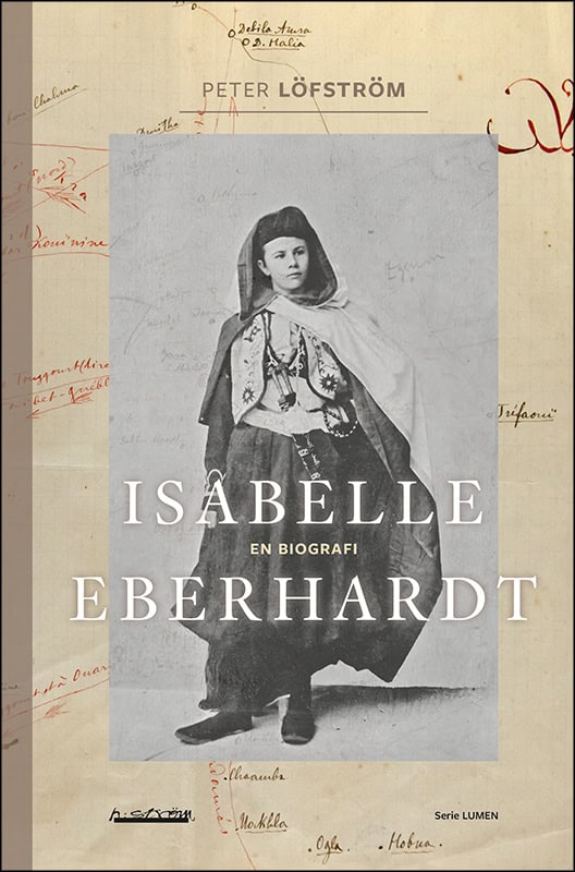 Löfström, Peter | Isabelle Eberhardt : En biografi