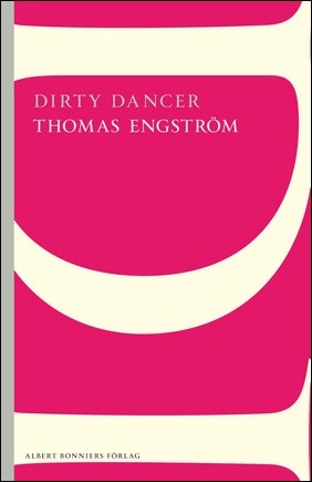 Engström, Thomas | Dirty Dancer
