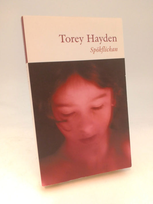 Hayden, Torey | Spökflickan
