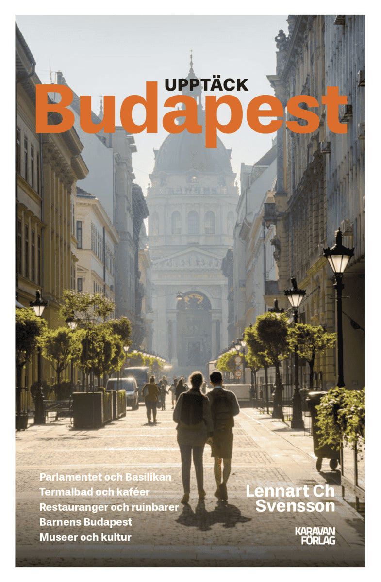 Svensson, Lennart Ch | Upptäck Budapest