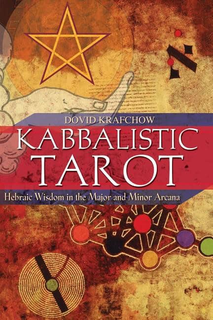 Krafchow, Dovid | Kabbalistic tarot : Hebraic wisdom in the major and minor arcana
