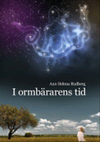 Rudberg, Ann Helena | I ormbärarens tid