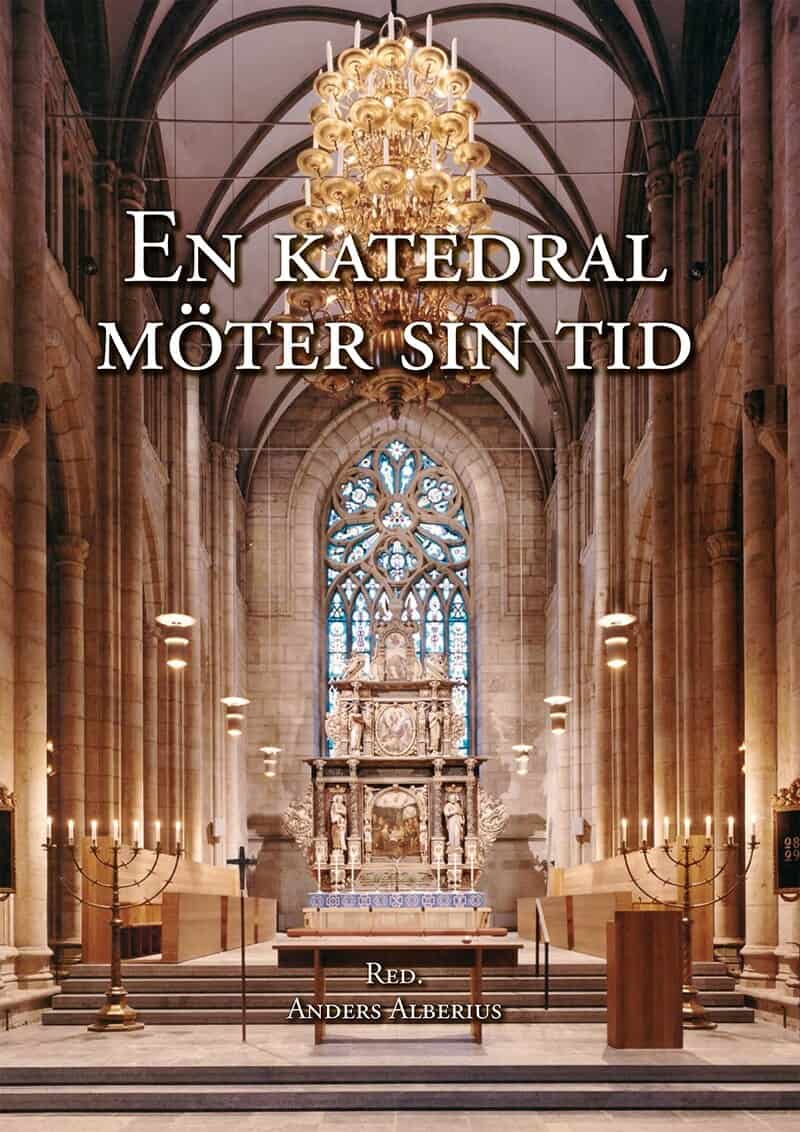 Alberius, Anders [red.] | En katedral möter sin tid