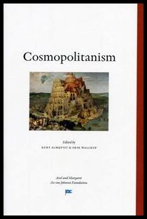 Almqvist, Kurt| Wallrup, Erik [red.] | Cosmopolitanism