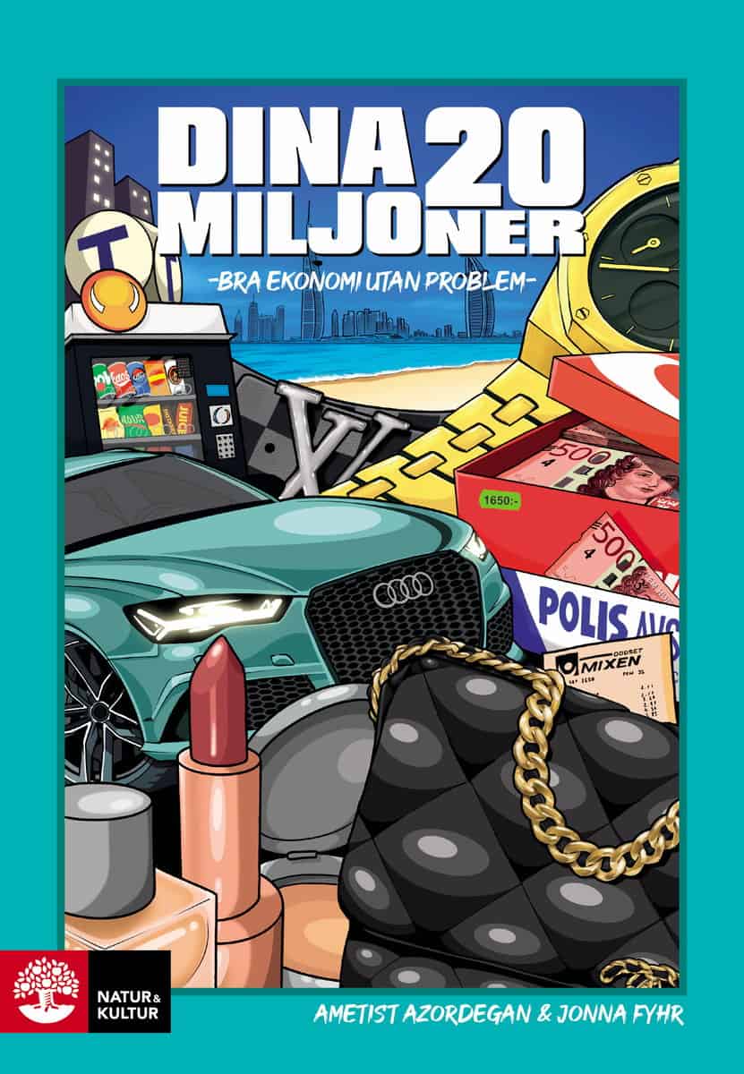 Azordegan, Ametist | Fyhr, Jonna | Dina 20 miljoner : Bra ekonomi utan problem