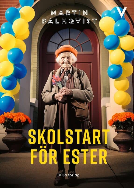 Palmqvist, Martin | Skolstart för Ester