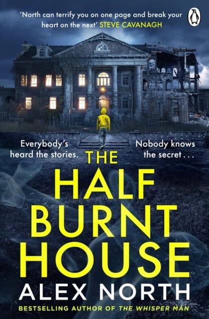 North, Alex | The Half Burnt House
