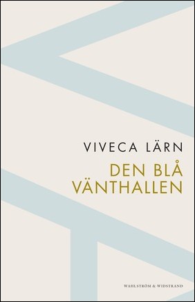 Lärn, Viveca | Den blå vänthallen