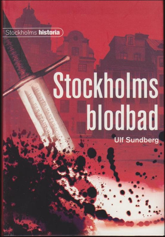 Sundberg, Ulf | Stockholms blodbad