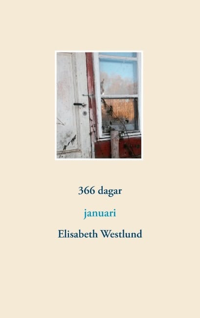 Westlund, Elisabeth | 366 dagar : Januari