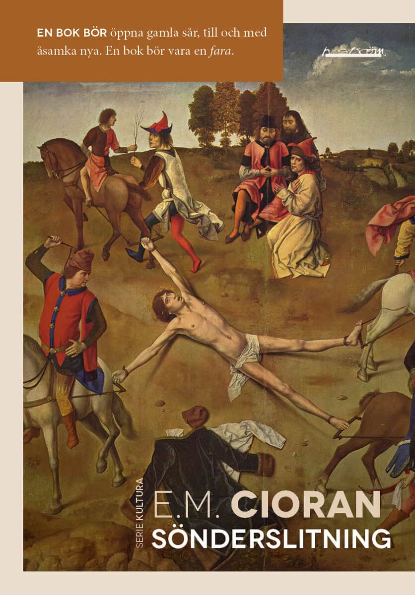 Cioran, E. M. | Sönderslitning