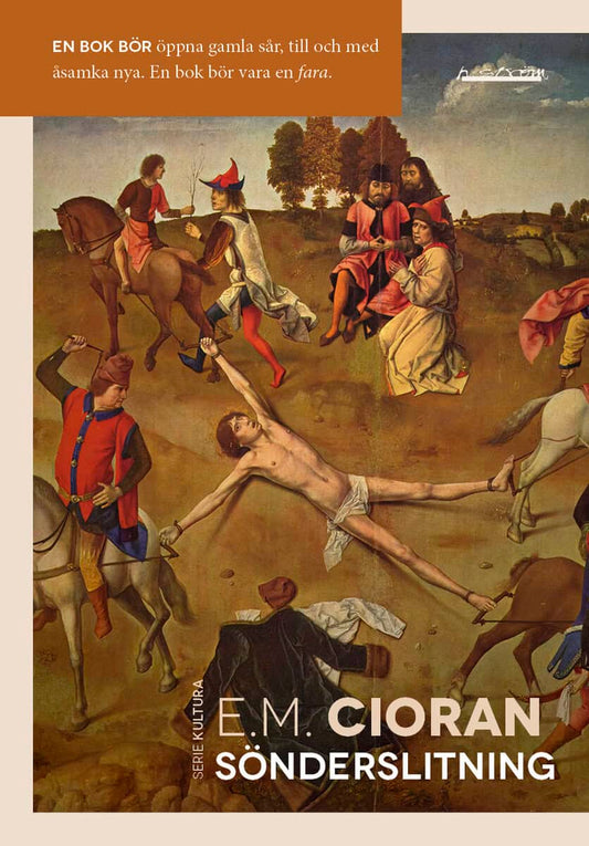 Cioran, E. M. | Sönderslitning