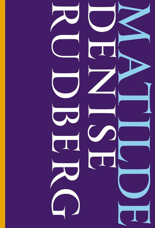 Rudberg, Denise | Matilde