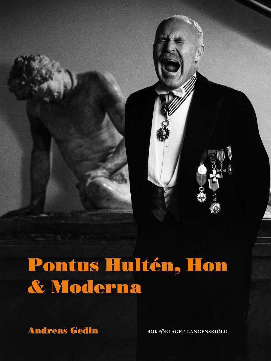 Gedin, Andreas | Pontus Hultén, Hon & Moderna