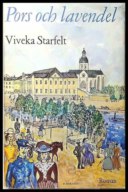 Starfelt, Viveka | Pors och lavendel : Roman