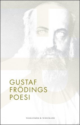 Fröding, Gustaf | Gustaf Frödings poesi