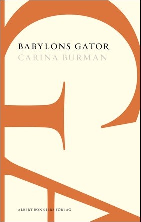 Burman, Carina | Babylons gator: ett Londonmysterium : Ett Londonmysterium