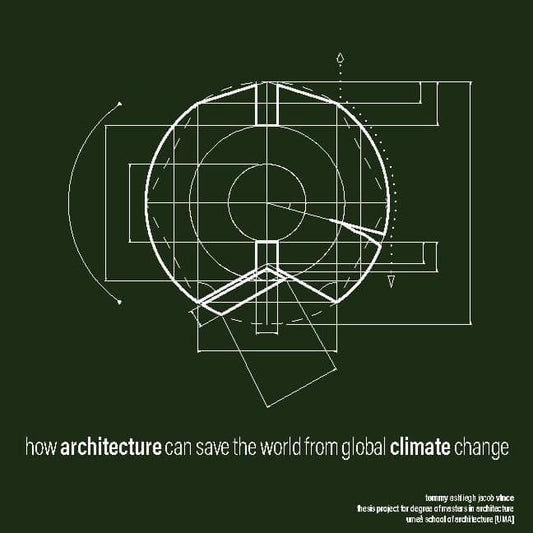 Vince, Tommy | how architecture can save the world from global climate change : Architectu