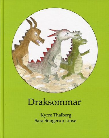 Thalberg, Kyrre | Snogerup Linse, Sara | Draksommar