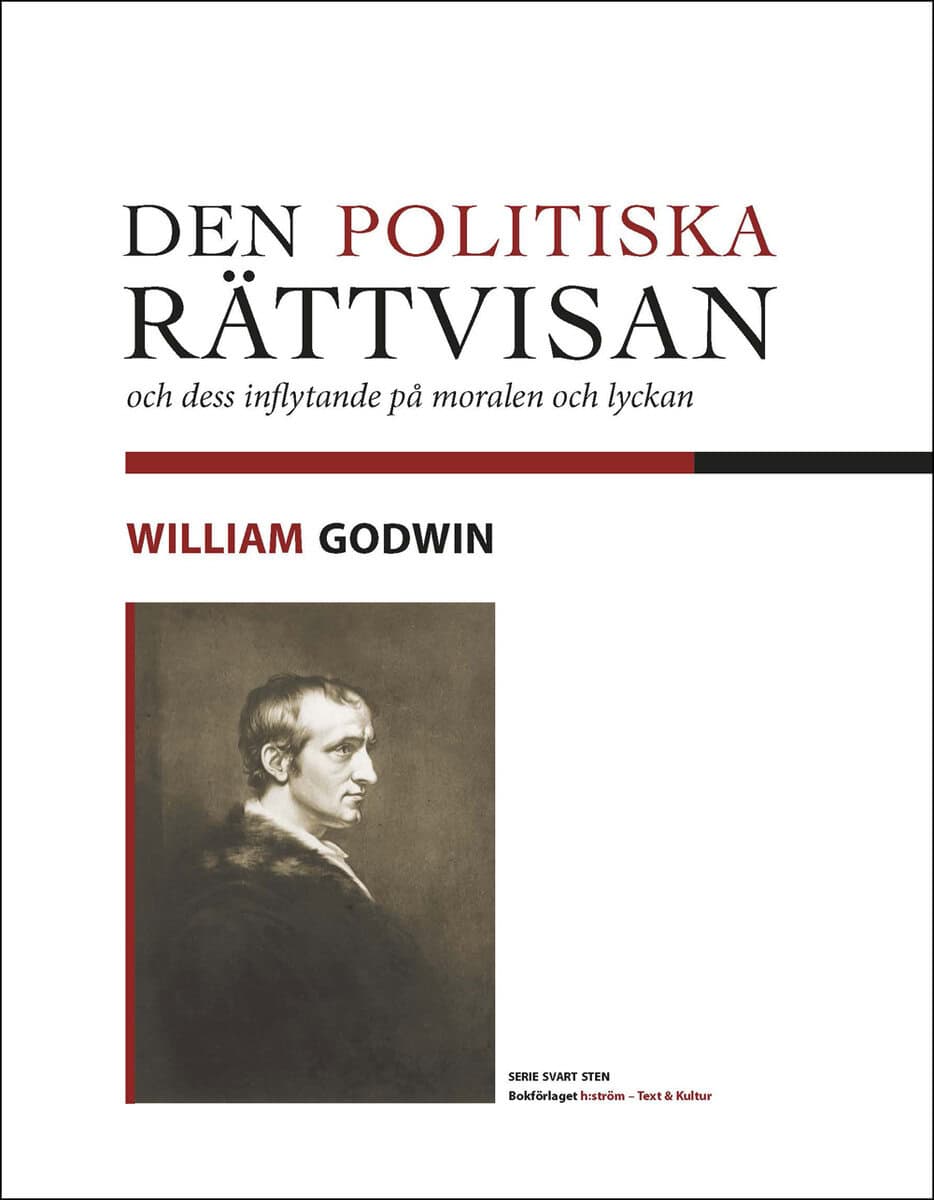 Godwin, William | Den politiska rättvisan och dess inflytande på moralen och lyckan