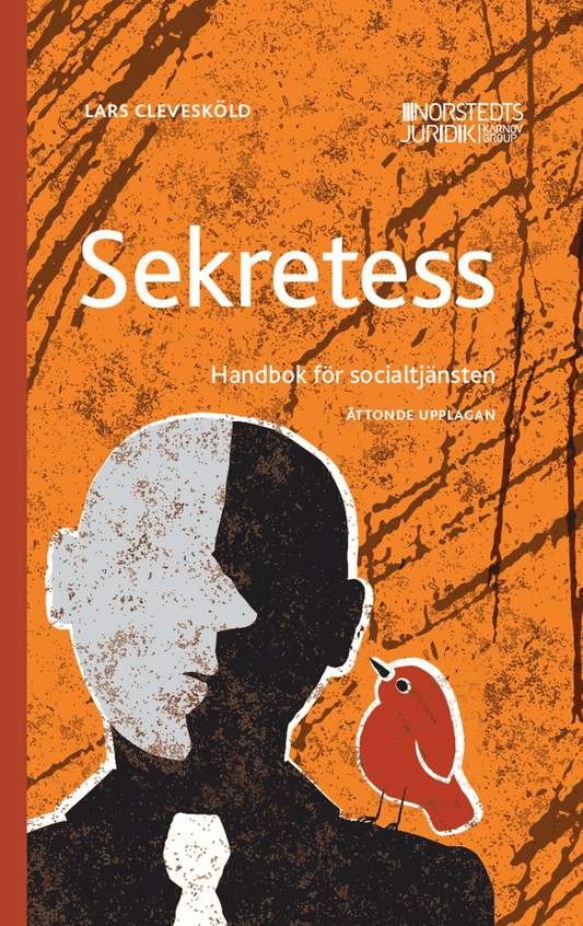 Clevesköld, Lars | Sekretess : Handbok för socialtjänsten