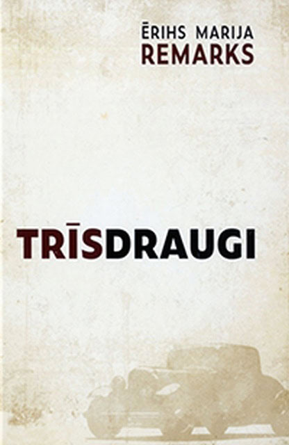 Remarks, Ērihs Marija | Trīs draugi