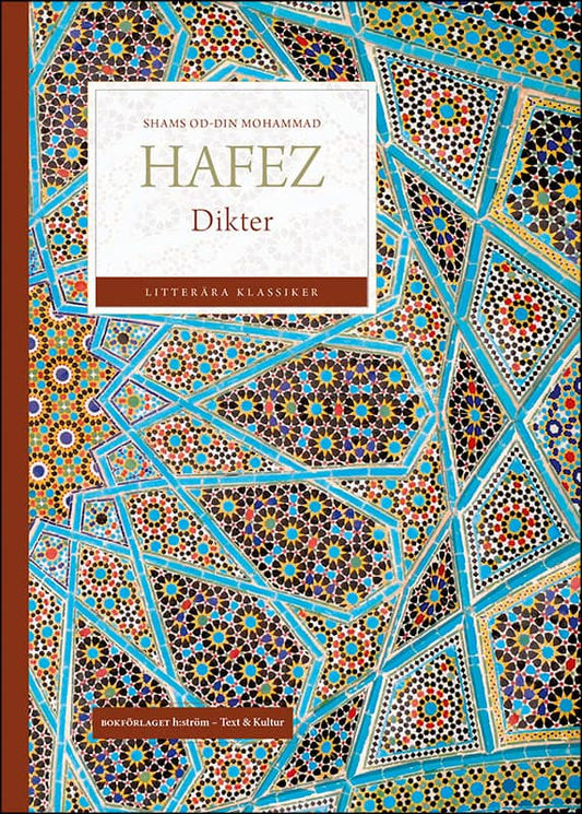 Hafez, Shams Od-din Mohammad | Dikter