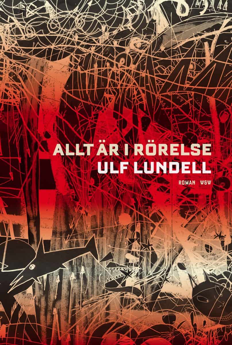 Lundell, Ulf | Allt är i rörelse