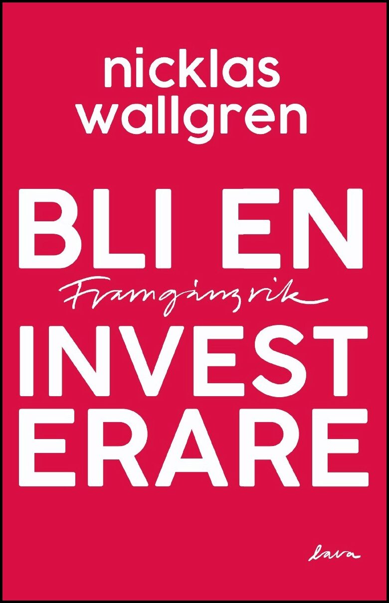 Wallgren, Nicklas | Bli en framgångsrik investerare