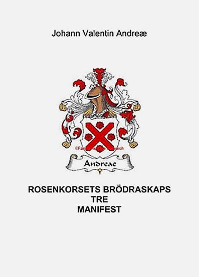 Kurenius, Roland | Rosenkorsets Brödraskaps tre manifest