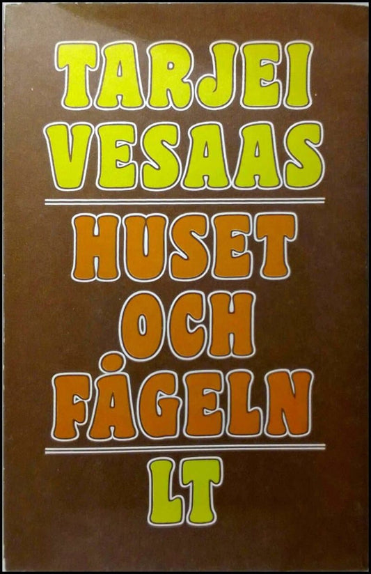 Vesaas, Tarjei | Huset och fågeln