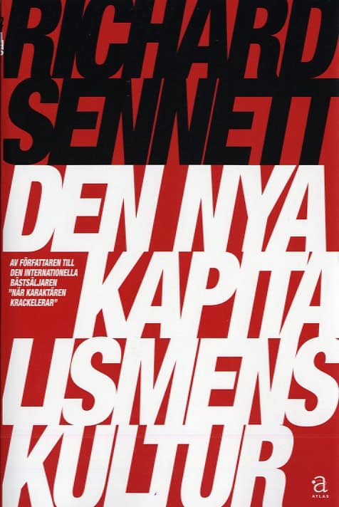 Sennett, Richard | Den nya kapitalismens kultur