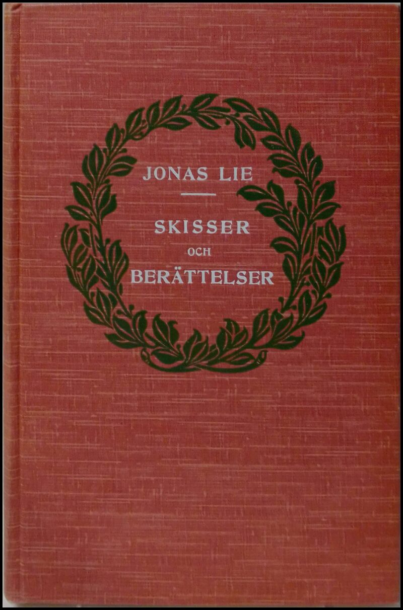 Lie, Jonas | Skisser och berättelser