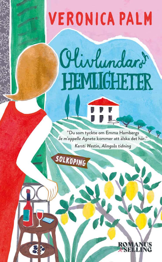 Palm, Veronica | Olivlundar och hemligheter : Solköpingserien