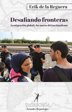 de la Reguera, Erik | Desafiando fronteras : La migración global y los muros del nacionalismo