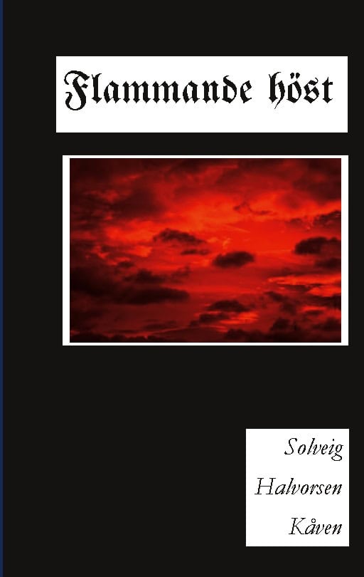 Halvorsen Kåven, Solveig | Flammande höst : En berättelse om ockupationen av Finnmark