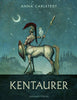 Anna Carlstedt | KENTAURER