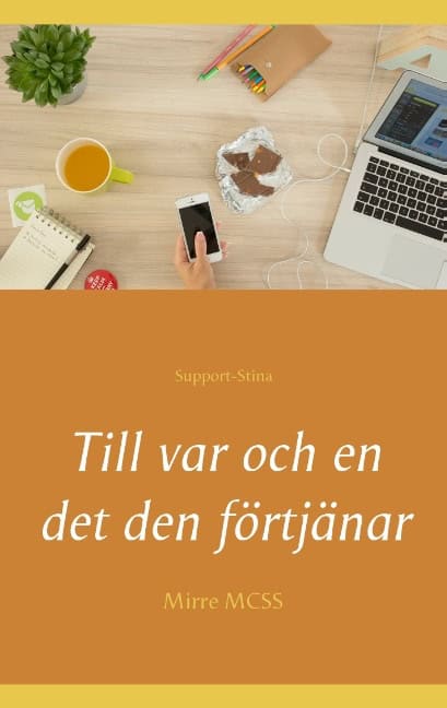 MCSS, Mirre | Till var och en det den förtjänar