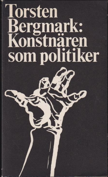 Bergmark, Torsten | Konstnären som politiker