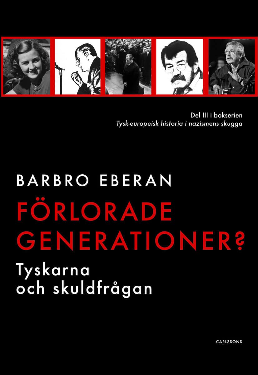 Eberan, Barbro | Förlorade generationer? : Tyskarna och skuldfrågan