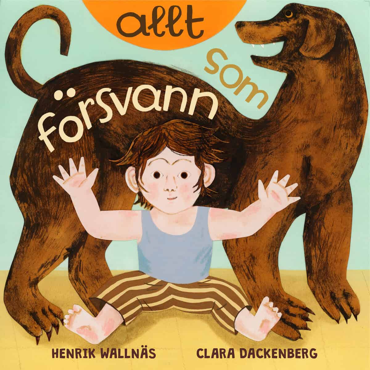 Wallnäs, Henrik | Dackenberg, Clara | Allt som försvann