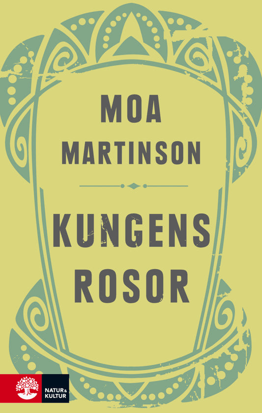 Martinson, Moa | Kungens rosor