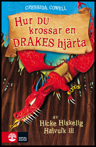 Cowell, Cressida | Hur du krossar en drakes hjärta