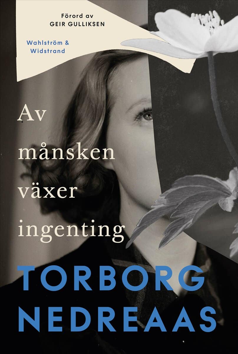 Nedreaas, Torborg | Av månsken växer ingenting